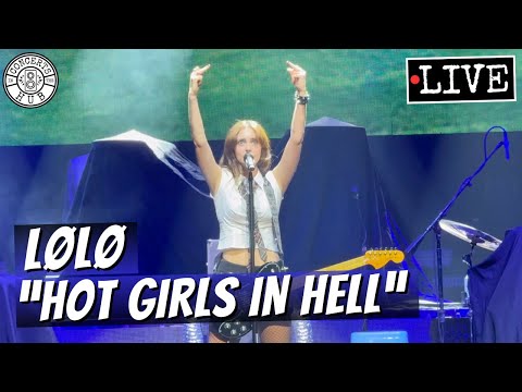 LØLØ "hot girls in hell" LIVE