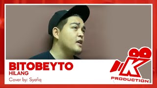 Download lagu Hilang- BitoBeyto Cover By SyafiqMuzark mp3
