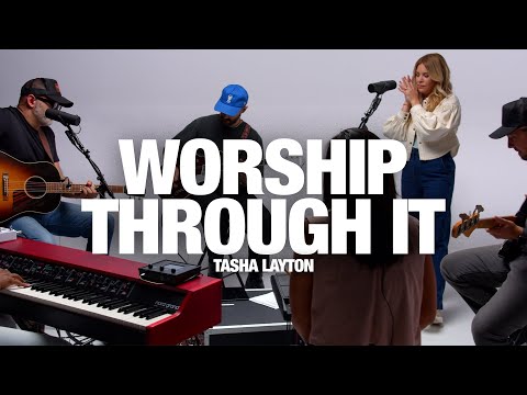 TASHA LAYTON - Worship Through It: Song Session