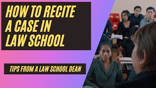 How to recite a case in law school. Tips from a law school dean for law school recitation