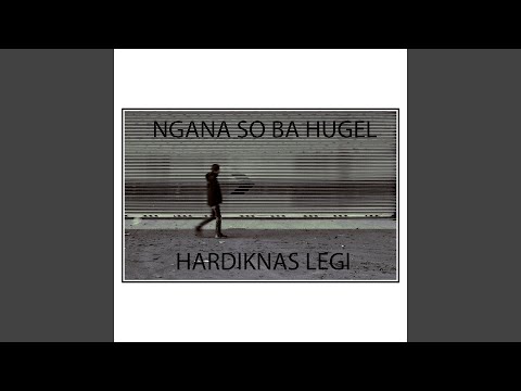 NGANA SO BA HUGEL