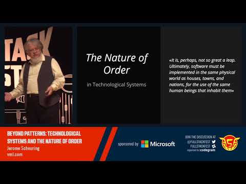 Beyond patterns: Technological systems and the nature of order (Jerome Scheuring)