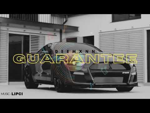 GUARANTEE BY DEEMXNN (OFFICIAL AUDIO) MUSIC BY LIPCI