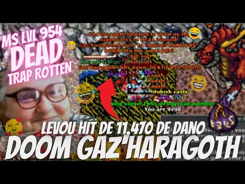 DOOM GAZ'HARAGOTH 11K DE DANO, TRAP DE ROTTEN LVL 954 DEAD AND DROPANDO BAG YOU DESIRE #UrsinhaClips