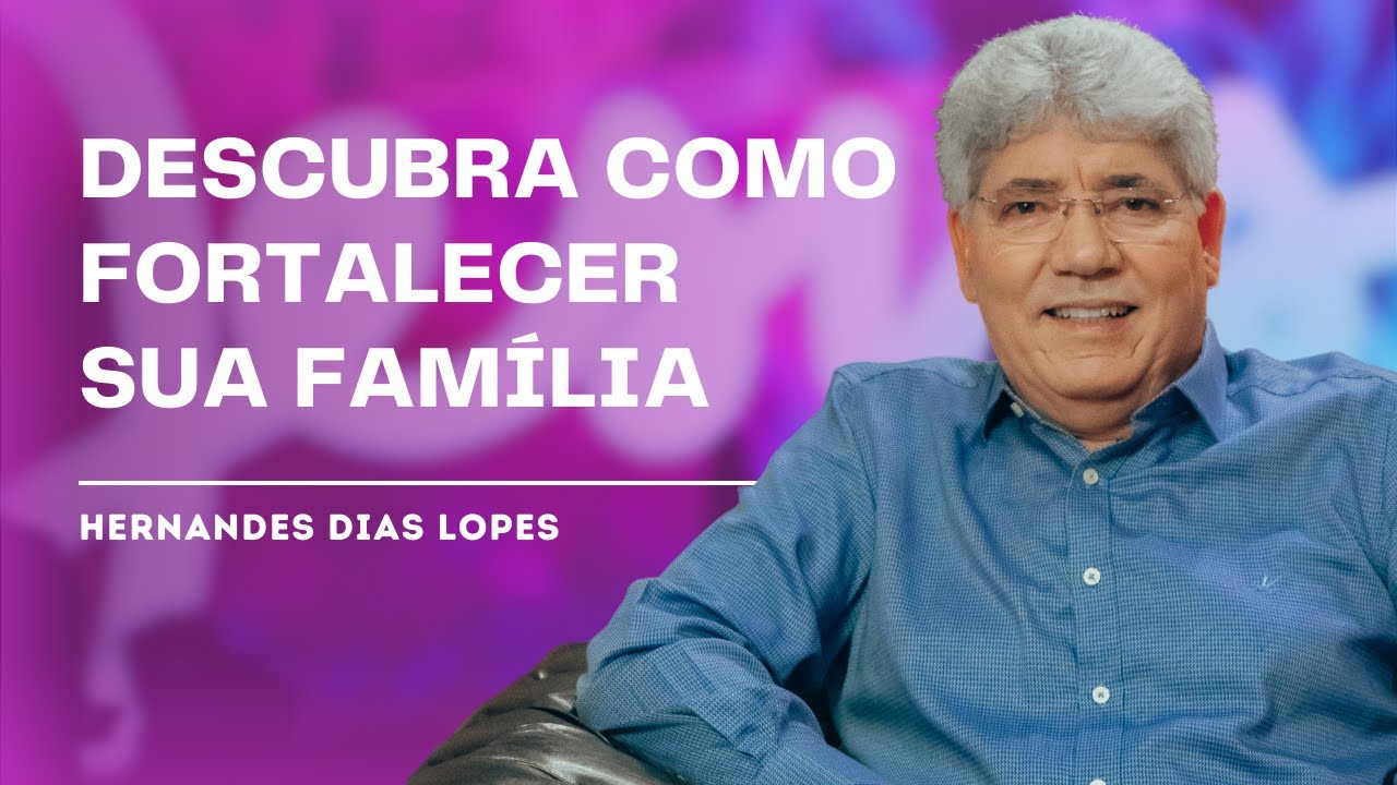 DOES YOUR HOME REFLECT THE PRESENCE OF GOD? - HERNANDES DIAS LOPES