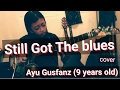 Still Got The Blues by:Gary Moore -Cover Ayu ...