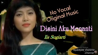 Download lagu No Vocal~DISINI AKU MENANTI ~ Iis Sugiarti//Original Music//Teks Lirik//Gambar Ilustrasi mp3 Download lagu No Vocal~DISINI AKU MENANTI ~ Iis Sugiarti//Original Music//Teks Lirik//Gambar Ilustrasi mp3