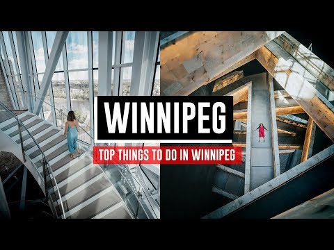 What to do in WINNIPEG, MANITOBA?! The Most Unique City You’ve Never Been to!