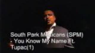 South Park Mexican and Tupac - You Know My Name, WytePac47 Raps