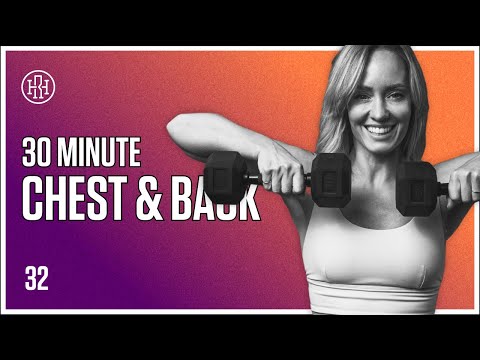 30 MIN Chest & Back Supersets // HR12WEEK EXPRESS : Day 32