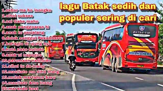 Download lagu LAGU BATAK SEDIH POPULER SERING DI CARI #viral mp3