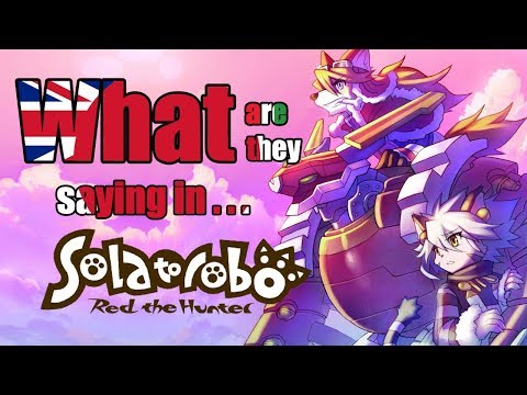 What are they saying in Solatorobo? - DuelScreens