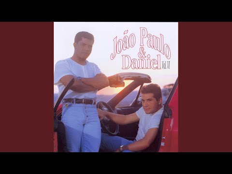 Você Só Me Faz Feliz - João Paulo e Daniel