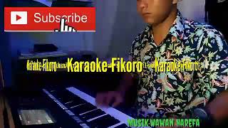 Download lagu Karaoke-Fikoro mp3