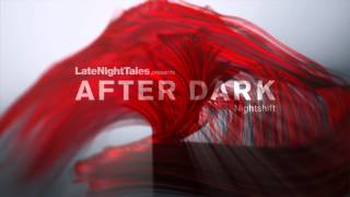 Neurotic Drum Band - Neurotic Erotic Adventure (Late Night Tales presents After Dark: Nightshift)
