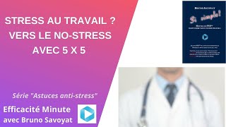 Stress au travail ? vers le no-stress avec 5x5