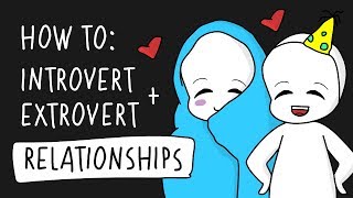 How to make Introvert Extrovert relationships work
