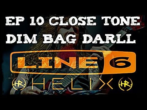 HELIX EP 10 CLOSE TONE. DIM BAG...... ISH TONE.  R I P  B Y.