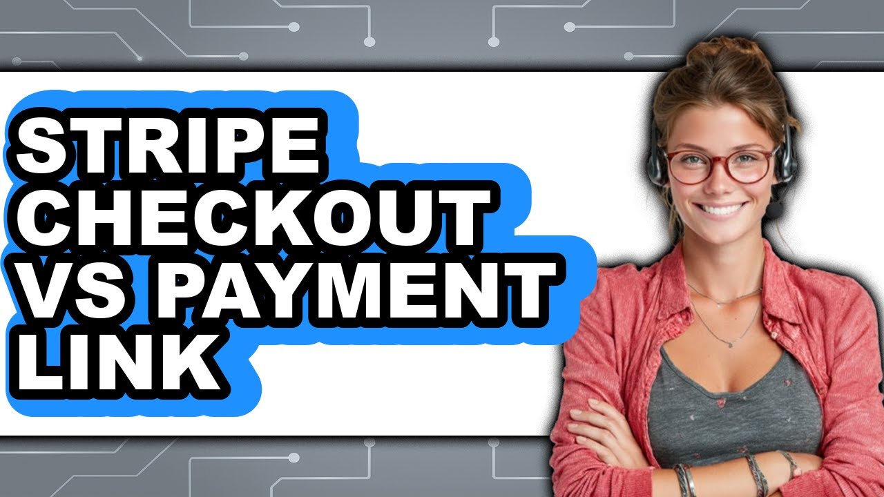 Stripe Checkout vs Payment Link - 2025 Comparison