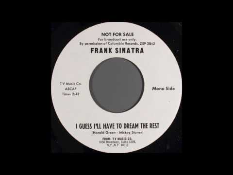 I Guess I'll Have To Dream The Rest - Frank…
