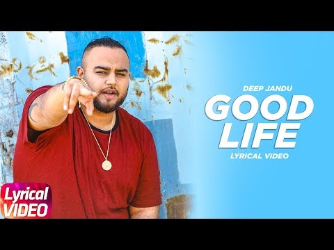 Good Life (Lyrical) — watch video