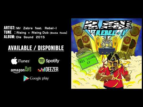 Mr Zebre feat. Rebel-I - Rising + Rising Dub