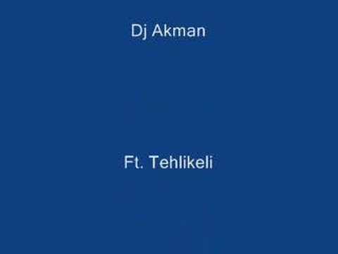 Dj Akman Ft.Tehlikeli Madde Mc Serkan