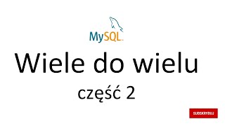 MySQL wiele do wielu konstruowanie zapytań