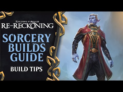 Kingdom Of Amalur Re-Reckoning: Sorcery Builds Guide