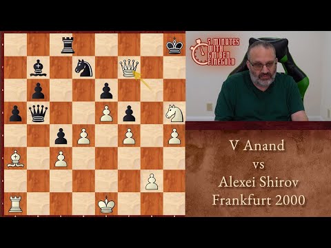 Five Minutes with Ben: V Anand vs Alexei Shirov, Frankfurt 2000