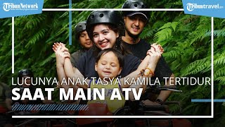 Keseruan Tasya Kamila Liburan ke Bali, Anak Tertidur saat Coba Sensasi Offroad dengan ATV