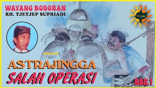Download lagu Astrajingga salah operasi BAG1 - Rh.Tjetjep Supriadi mp3