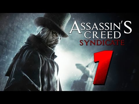 Assassin's Creed: Syndicate - Jack The Ripper Gameplay Part 1 [Walkthrough Lets Play]