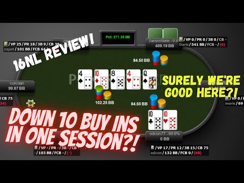 How Bad Did We Run to Lose 10 Stacks in a Session at 16NL?! 'I Never Like to Give Up a Hand...Ever.'