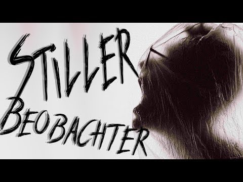 Stiller Beobachter | Creepypasta/ Creepy Pasta [Horror Geschichte]