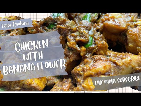 Chicken with Banana Flower (কলডিল) #chicken #bananaflowerrecipe #food #easyrecipe
