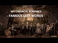 My Chemical Romance - Famous Last Words Sub ...