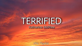 Terrified - Katharine McPhee (Lyrics) 🎶