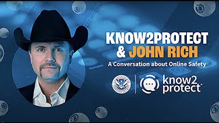 Know2Protect® and John Rich: A Conversation about Online Safety