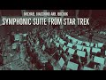 Giacchino: Symphonic Suite from Star Trek