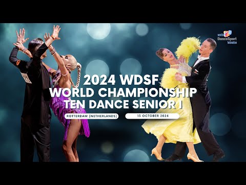 2024 WDSF World Championship Ten Dance Senior I Semi-final and final | Rotterdam (NED)