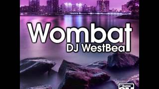 DJ WestBeat - Wombat (Original Mix) [Suma Records]