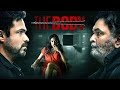 The Body 2019 Hindi Full Movie Rishi Kapoor Emran Hashmi Sobhita Dhulipala Full HD