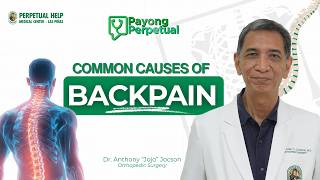 COMMON CAUSES OF BACKPAIN - DR. ANTHONY "JOJO" JOCSON