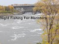 Video Thumbnail for Night Fishing For Monsters