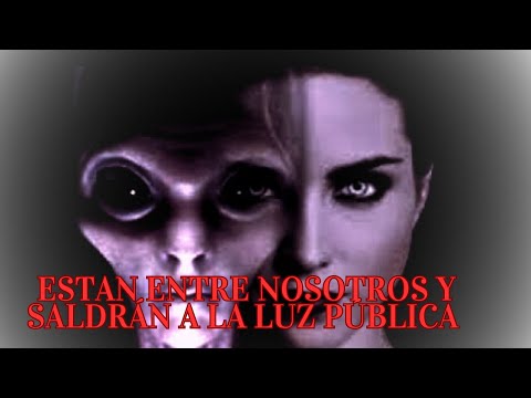 ESTAN ENTRE NOSOTROS Y ESPERAN EL MOVIMIENTO FINAL PARA DARSE A CONOCER