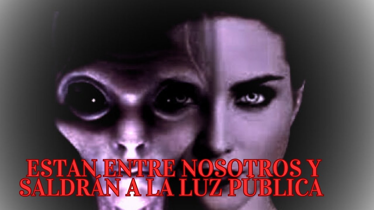 ESTAN ENTRE NOSOTROS Y ESPERAN EL MOVIMIENTO FINAL PARA DARSE A CONOCER