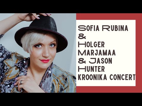 Vaikelu . Sofia Rubina x Holger Marjamaa x Jason Hunter - Kroonika concert