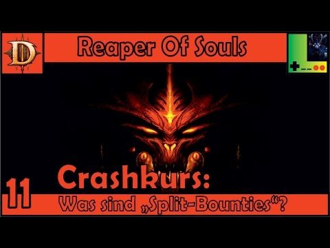 [Crashkurs Teil 11] Diablo 3 RoS: Was sind "Split-Bounties"?