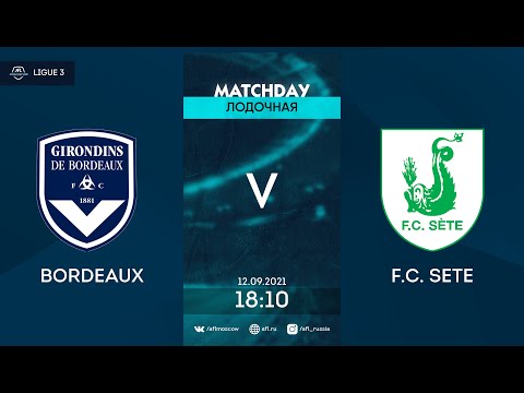 AFL21. France. Ligue 3. Day 10. Bordeaux - F.C. Sete